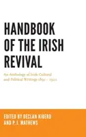 Az ír megújulás kézikönyve: Az ír kulturális és politikai írások antológiája 1891-1922 - Handbook of the Irish Revival: An Anthology of Irish Cultural and Political Writings 1891-1922
