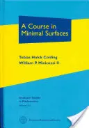 A minimális felületek tanfolyama - Course in Minimal Surfaces