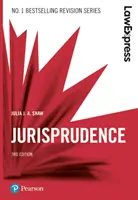 Law Express: Jogtudomány, 3. kiadás - Law Express: Jurisprudence, 3rd edition