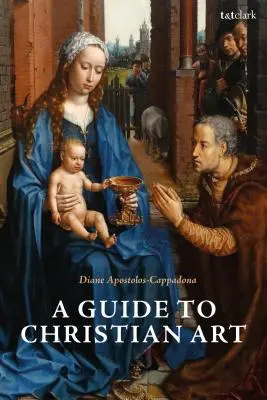 Útmutató a keresztény művészethez - A Guide to Christian Art