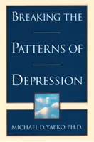 A depresszió mintáinak megtörése - Breaking the Patterns of Depression