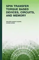 Spin transzfer nyomaték (Stt) alapú eszközök, áramkörök és memória - Spin Transfer Torque (Stt) Based Devices, Circuits, and Memory