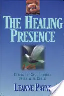 A gyógyító jelenlét: A lélek gyógyítása a Krisztussal való egyesülésen keresztül - The Healing Presence: Curing the Soul Through Union with Christ