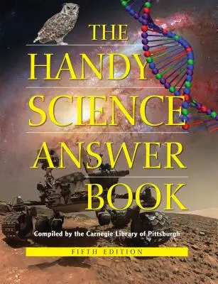 A kézikönyv tudományos válaszok - The Handy Science Answer Book