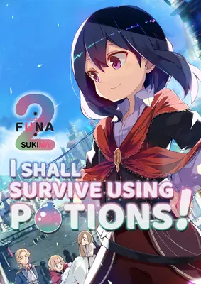 I Shall Survive Using Potions! 2. kötet - I Shall Survive Using Potions! Volume 2