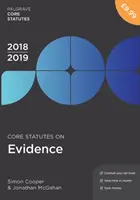 A bizonyítással kapcsolatos alapvető jogszabályok 2018-19 - Core Statutes on Evidence 2018-19