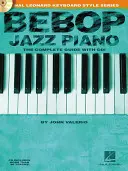 Bebop jazz zongora - A teljes útmutató hanganyaggal - Bebop Jazz Piano - The Complete Guide with Audio