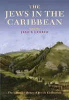 A zsidók a Karib-térségben - The Jews in the Caribbean