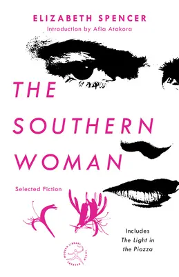 A déli nő: Válogatott szépirodalmi művek - The Southern Woman: Selected Fiction