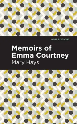 Emma Courtney emlékiratai - Memoirs of Emma Courtney