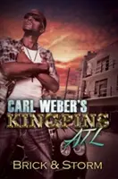 Carl Weber Kingpins: ATL - Carl Weber's Kingpins: ATL