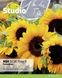 Studio AQA GCSE French Foundation Student Book (Stúdió AQA GCSE francia alapfokú tanulói könyv) - Studio AQA GCSE French Foundation Student Book