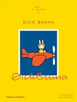 Dick Bruna: Bruna Bruna: Az illusztrátorok - Dick Bruna: The Illustrators