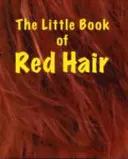 A vörös haj kis könyve - Little Book of Red Hair
