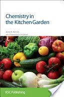 Kémia a konyhakertben: Rsc - Chemistry in the Kitchen Garden: Rsc