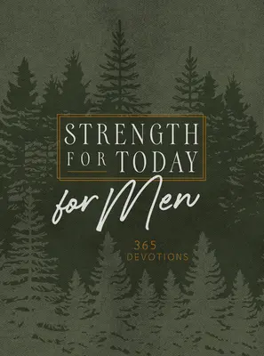 Strength for Today for Men Ziparound Devotional: 365 Daily Devotional (365 napi áhítat) - Strength for Today for Men Ziparound Devotional: 365 Daily Devotional