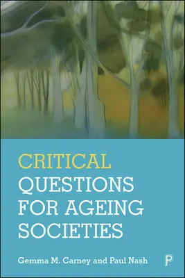 Kritikus kérdések az öregedő társadalmak számára - Critical Questions for Ageing Societies