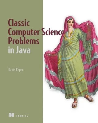 Klasszikus számítástechnikai problémák Javában - Classic Computer Science Problems in Java