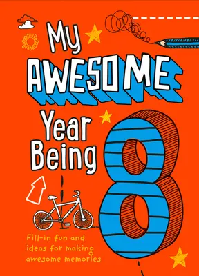 Az én félelmetes évem 8 évesen - My Awesome Year Being 8