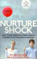 Nurtureshock - Miért téves minden, amit a gyerekekről gondoltunk - Nurtureshock - Why Everything We Thought About Children is Wrong