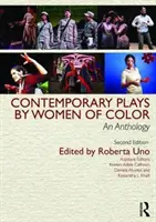 Színes bőrű nők kortárs színdarabjai: antológia - Contemporary Plays by Women of Color: An Anthology