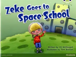 Bogárklub Kék A (KS1) Zeke megy az űrbe Iskola 6-os csomag - Bug Club Blue A (KS1) Zeke Goes to Space School 6-pack