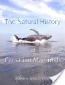 A kanadai emlősök természetrajza - The Natural History of Canadian Mammals