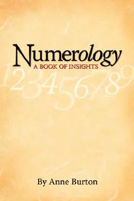 Numerológia, A meglátások könyve - Numerology, A Book of Insights