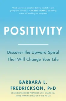 Pozitivitás: Csúcsminőségű kutatás feltárja a 3:1 arányt, amely megváltoztatja az életed - Positivity: Top-Notch Research Reveals the 3-To-1 Ratio That Will Change Your Life