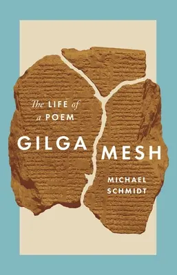 Gilgames: Gamesgames: Egy költemény élete - Gilgamesh: The Life of a Poem