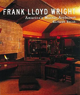 Frank Lloyd Wright: Lloyd Wright: Amerika mesterépítésze - Frank Lloyd Wright: America's Master Architect