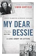 My Dear Bessie: A Love Story in Letters