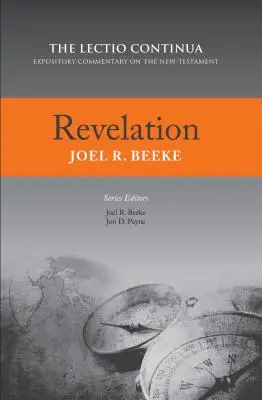 Jelenések: Lectio Continua Expository Commentary on the New Testament (Lectio Continua magyarázó kommentár az Újszövetséghez) - Revelation: Lectio Continua Expository Commentary on the New Testament