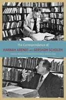 Hannah Arendt és Gershom Scholem levelezése - The Correspondence of Hannah Arendt and Gershom Scholem