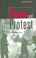 Hatalom és tiltakozás: A globális forradalom és az enyhülés felemelkedése (átdolgozott) - Power and Protest: Global Revolution and the Rise of Detente (Revised)