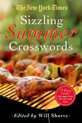 The New York Times Sizzling Summer Crosswords: 75 könnyű és nehéz rejtvény - The New York Times Sizzling Summer Crosswords: 75 Easy to Hard Puzzles