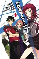 The Devil Is a Part-Timer!, 1. kötet (Light Novel) - The Devil Is a Part-Timer!, Vol. 1 (Light Novel)