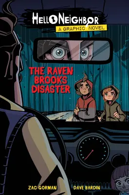 A Holló Brooks katasztrófája (Hello Neighbor: Graphic Novel #2), 2 - The Raven Brooks Disaster (Hello Neighbor: Graphic Novel #2), 2