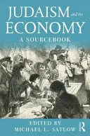 Judaismus a ekonomika: A Sourcebook - Judaism and the Economy: A Sourcebook