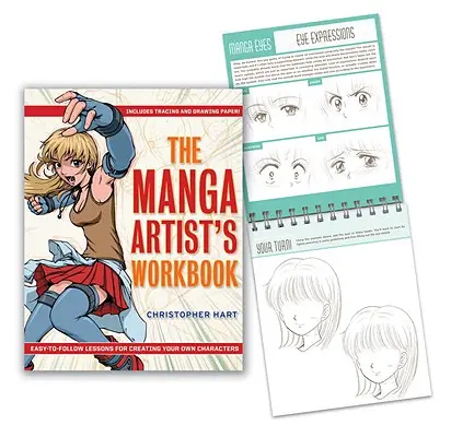 A mangaművész munkakönyve: Könnyen követhető leckék a saját karakterek megalkotásához - The Manga Artist's Workbook: Easy-To-Follow Lessons for Creating Your Own Characters