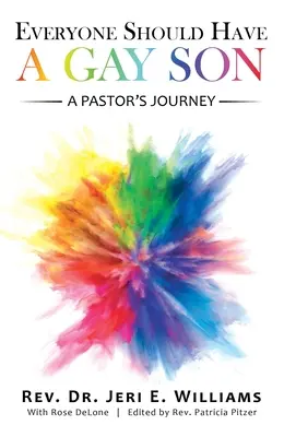 Mindenkinek kellene egy meleg fia: A Pastor's Journey - Everyone Should Have a Gay Son: A Pastor's Journey