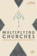 Szaporodó egyházak: Isten missziós stratégiájának felfedezése - Multiplying Churches: Exploring God's Mission Strategy