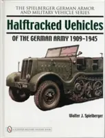 A német hadsereg páncélozott járművei 1909-1945 - Halftracked Vehicles of the German Army 1909-1945