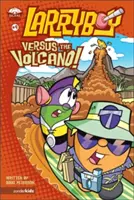 Larryboy, Versus the Volcano, 9. - Larryboy, Versus the Volcano, 9