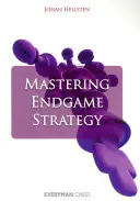 A végjáték-stratégia elsajátítása - Mastering Endgame Strategy