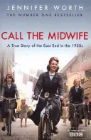 Call The Midwife - Egy igaz történet az East Endről az 1950-es években - Call The Midwife - A True Story Of The East End In The 1950s