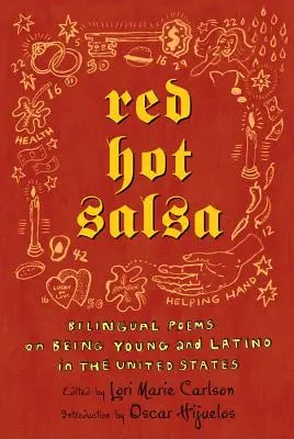 Red Hot Salsa: Kétnyelvű versek a fiatal és latin-amerikai létről az Egyesült Államokban - Red Hot Salsa: Bilingual Poems on Being Young and Latino in the United States