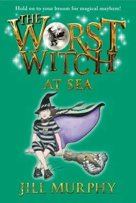 A legrosszabb boszorkány a tengeren - The Worst Witch at Sea