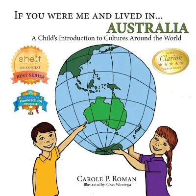 Ha én lennék, és... Ausztrália: Ausztrália: Egy gyermek bevezetése a világ kultúráiba - If You Were Me and Lived in... Australia: A Child's Introduction to Cultures Around the World