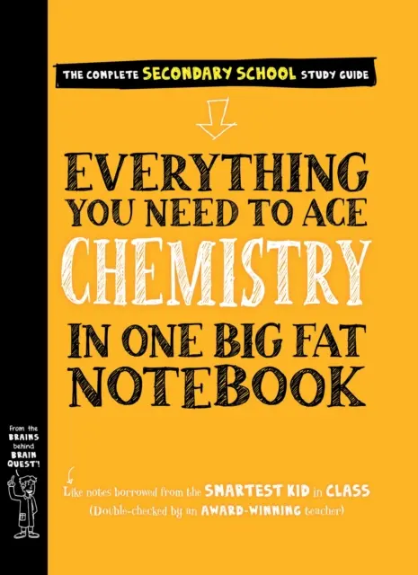 Minden, amire szükséged van a kémia ászához egy nagy, kövér jegyzetfüzetben - Everything You Need to Ace Chemistry in One Big Fat Notebook